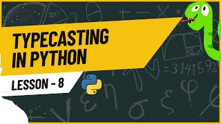 Typecasting in Python Explained | Beginner Python Course | CodeHEx