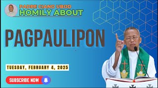 Fr. Ciano Homily about PAGPAULIPON - 2/4/2025