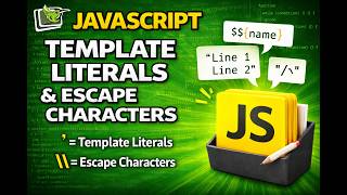 JavaScript Template Literals (`) & Escape Characters (\) Explained 🔥 | Beginners to Advanced