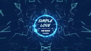 Simple Love (NIB Remix) - Obito x Seachains x Davis x Lena | Cover Olay