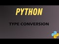 Python Type Conversion Explained | int(), float(), str() | Beginner Tutorial
