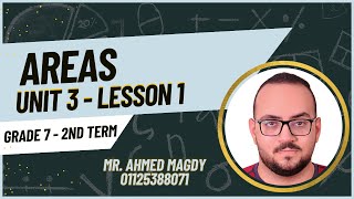 AREAS | Math Lesson 1 , Unit 3 | grade 7 | Mr. Ahmed Magdy