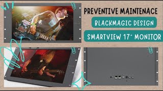 Preventive Maintenance - BMD Smartview 17in  Monitor