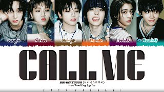 BOYNEXTDOOR (보이넥스트도어) - 'CALL ME' Lyrics [Color Coded_Han_Rom_Eng]