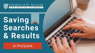 Saving Searches and Results in ProQuest