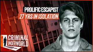 Prison Houdini: The Man Who Escaped Prison 7 Times