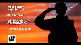 West Senior's 34th Annual Veterans Day Celebration, November 8, 2024