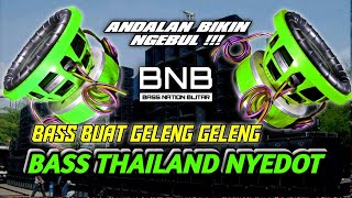 DJ BASS NGUK THAILAND JEBOL BUAT CEK SOUND | BASS NATION BLITAR TERBARU