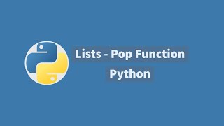 8 . Lists - Pop Function In Python