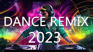 DANCE PARTY SONGS 2023 - Mashups \u0026 Remixes Of Popular Songs - DJ Remix Club Music Dance Mix 2023
