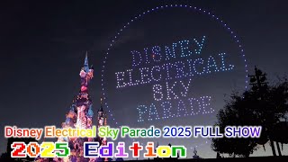 FULL SHOW Disney Electrical Sky Parade 2025 | Disneyland Paris