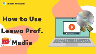 Leawo Prof Media User Guide Video - How to Use Leawo Prof. Media