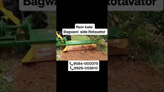 New kalsi BAGWANI side Rotavator 9584000075 #agriculture #tractor #farming