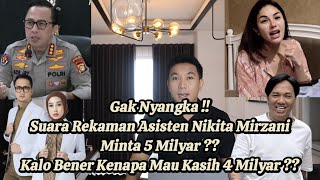 GAK NYANGKA BGT !! REK4MAN ASISTEN NIKITA MIRZANI MINTA 5 MILYAR AGAR TIDAK SPEAK UP ?? KNP T4KUT ??