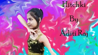 HITCHKI || Lavani || Sonu Kakkad || Sonali Bhadauria Choreography || Dance by Aditi Raj || Aditi Raj