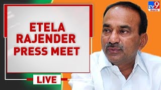 Etela Rajender Press Meet LIVE - TV9