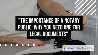 The Importance of a Notary Public: Why You Need One for Legal Documents