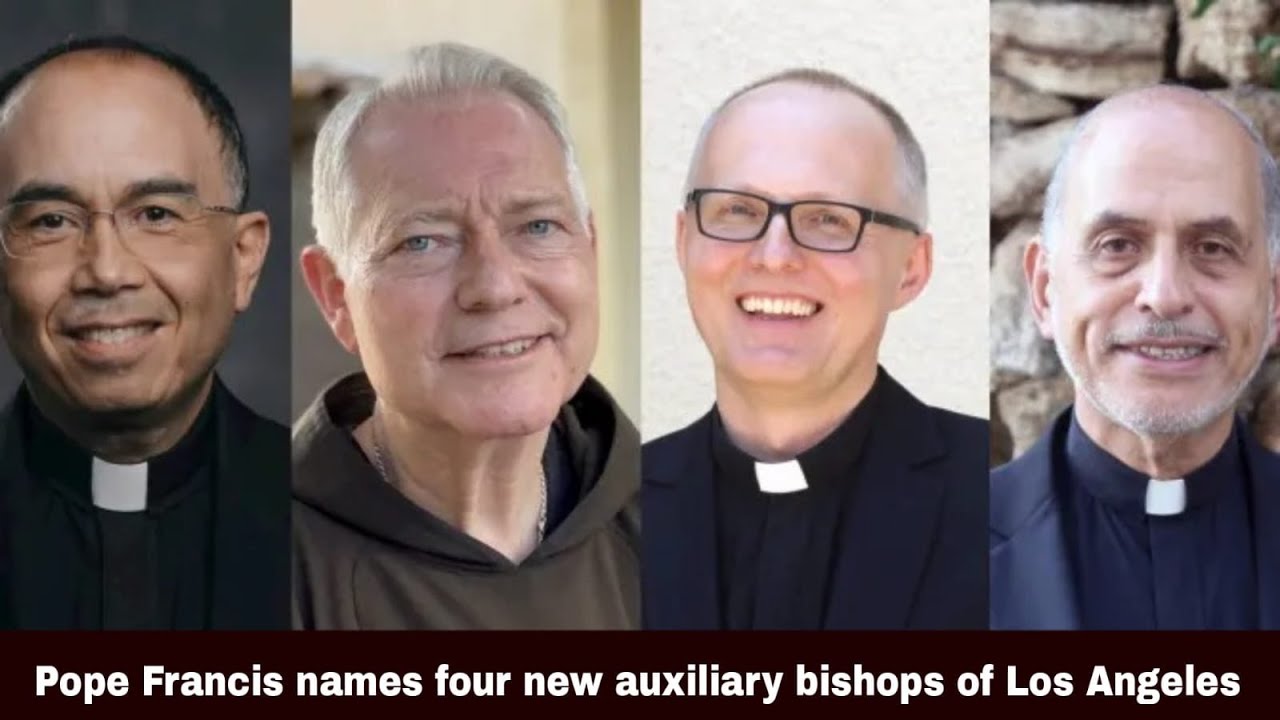 Pope Francis Names Four New Auxiliary Bishops Of Los Angeles | Synodal ...