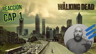 Esa serie me dejó impactado! / Reacción a The Walking Dead, Capítulo 1