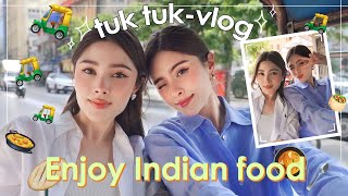 tuk tuk-vlog China town Enjoy Indian food