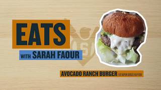 EATS: Avocado Ranch Burger from Five Napkin Burger NYC