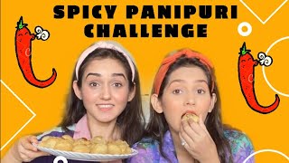 Spicy Panipuri Challenge with Sharma Sisters | Tanya Sharma | Kritika Sharma
