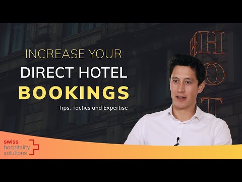 How to increase your direct hotel bookings in 2020: tips, tactics, expertise from Sebastian Küchler