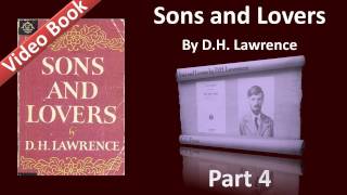 Part 04 - Sons and Lovers Audiobook by D. H. Lawrence (Ch 07)