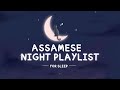 Assamese Night Playlist | Relax Your Mind | @rongdhonimelodies2