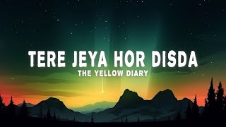 The Yellow Diary - Tere Jeya Hor Disda (Lyrics)