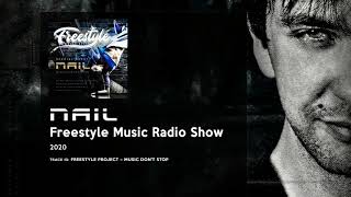 FREESTYLE ELECTRO MIX ► NAIL - Freestyle Music Radio Show