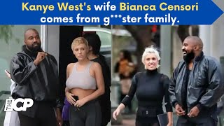 Kanye West's wife Bianca Censori comes from g***ster family