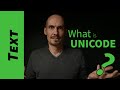 What is Unicode?