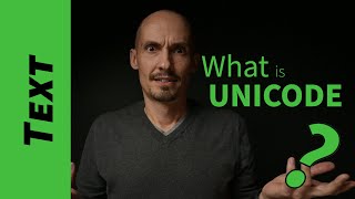 What is Unicode?