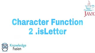 Character Function - .isLetter Method | JAVA Programming | ICSE