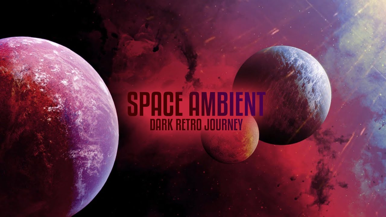 Space Sci Fi Ambient Dark Epic Space Journey Inspired By Vangelis