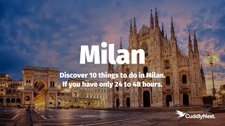 The Best Things to do in Milan In 48h