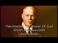 Smith Wigglesworth, Manifesting the power of God