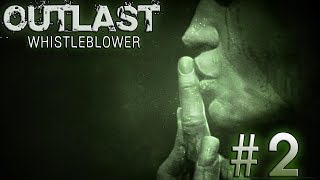 Outlast Whistleblower: MINE! | Part 2