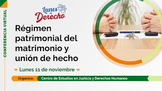 #LunesDeDerecho | Régimen patrimonial del matrimonio y unión de hecho