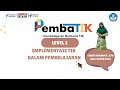 Tugas Akhir PembaTIK Level 2 2024 | Implementasi TIK