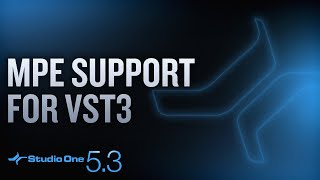 #StudioOne 5.3 - MPE Support for VST3!