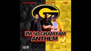 Deezy On Da Beat - Im So GramFam Anthem ft. Mr. Excitement \u0026 MC Fiji