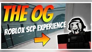 The OG SCP Experience on ROBLOX! SCP Roleplay CLASSIC