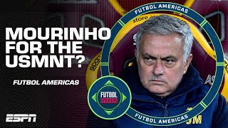 ‘I LOVE IT!’ Is Jose Mourinho a realistic candidate for the USMNT? | Futbol Americas | ESPN FC