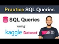 Practice Writing SQL Queries using Real Dataset(Practice Complex SQL Queries)