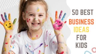 50 best Small Business Ideas for Kids or teenagers to Make Money | Home-Based Business