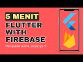 FLUTTER 3 INTEGRASI FIREBASE 🫰 DALAM 5 MENIT AJA 😆, JANJIII