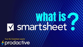 What is Smartsheet? A good look inside!