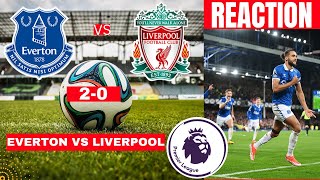 Everton vs Liverpool 2-0 Live Stream Premier League Football EPL Match Score reaction Highlights FC